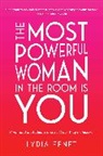 Lydia Fenet - The Most Powerful Woman in the Room Is You