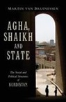 Martin van Bruinessen - Agha, Shaikh and Khan: