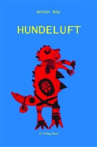 Anton Rey - Hundeluft