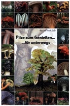 Frank Lüder, Rita Lüder - Pilze zum Genießen... für unterwegs