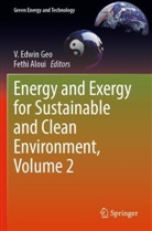 Aloui, Fethi Aloui, V Edwin Geo, V. Edwin Geo - Energy and Exergy for Sustainable and Clean Environment, Volume 2