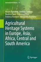 Mauro Agnoletti, Alessandra Bazzurro, Beatrice Fiore, Francesco Piras, Federica Romano, Antonio Santoro - Agricultural Heritage Systems in Europe, Asia, Africa, Central and South America