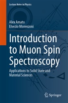 Alex Amato, Elvezio Morenzoni - Introduction to Muon Spin Spectroscopy