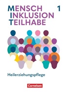 Anke Hennig-Schumann, Annette Damag, Barbara Hartmann, Stefanie Bargfrede, Stefania Calabrese, Carmen Dorrance... - MIT - Mensch Inklusion Teilhabe - Heilerziehungspflege - Ausgabe 2024 - Band 1