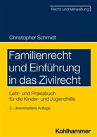 Christopher Schmidt - Familienrecht und Einführung in das Zivilrecht