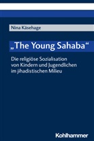 Nina Käsehage - "The Young Sahaba"