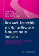 Marco A Gardini, Celine Chang, Marco A. Gardini, Simon Werther - New Work, Leadership und Human Resources Management im Tourismus