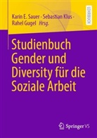 Rahel Gugel, Sebastian Klus, Karin E. Sauer - Studienbuch Gender und Diversity für die Soziale Arbeit