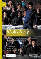 Yiu Fai Chow, Jeroen de Kloet, Leonie Schmidt - It's My Party