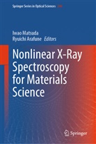Arafune, Ryuichi Arafune, Iwao Matsuda - Nonlinear X-Ray Spectroscopy for Materials Science