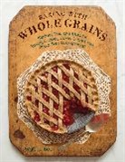 Valerie Baer, Baer Valerie - Baking with Whole Grains
