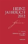 Heinrich-Heine-Gesellschaft, Heinrich-Heine-Institu, Joseph A Kruse, Brenner-Wilczek, Sabine Brenner-Wilczek, Joseph A. Kruse - Heine-Jahrbuch 2012