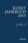 Heinrich-von-Klei, Heinrich-von-Kleist-Gesellschaft, Günter Blamberger, Gabriele Brandstetter, Gabriele Brandstetter u a, Ingo Breuer... - Kleist-Jahrbuch 2013