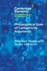 Penelope Maddy, Penelope (University of California Maddy, Maddy Penelope, Jouko Väänänen - Philosophical Uses of Categoricity Arguments
