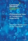 Penelope Maddy, Penelope (University of California Maddy, Maddy Penelope, Jouko Väänänen - Philosophical Uses of Categoricity Arguments