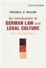 Russell A. Miller, Russell A. (Washington and Lee University Miller, Miller Russell A. - Introduction to German Law and Legal Culture
