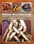 Angelika Michaelis - Kleine Wurzelkunde