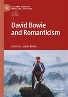 James Rovira - David Bowie and Romanticism