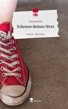 Enya Hochuli - Erkenne deinen Wert. Life is a Story - story.one