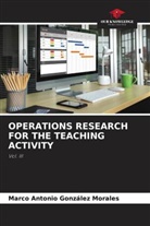 Marco Antonio González Morales - OPERATIONS RESEARCH FOR THE TEACHING ACTIVITY