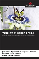 Isane Vera Karsburg, Fabiano Silva Soares, Jaqueline Aparecida Gonçalves Soares - Viability of pollen grains