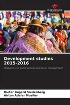 Airton Adelar Mueller, Dieter Rugard Siedenberg - Development studies 2015-2016