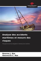 Ibeawuchi C. Nze, Nnenna J. Nze - Analyse des accidents maritimes et mesure des risques