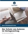 Jean-Christiand N'cho - Der Schutz von Autoren im Verlagsvertrag