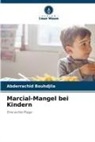 Abderrachid Bouhdjila - Marcial-Mangel bei Kindern