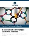 Marconi Martins da C Guedes, Marconi Martins da C. Guedes - Gewöhnliche Psychose und ihre Indizes