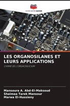 Mansoura A. Abd-El-Maksoud, Marwa El-Hussieny, Shaimaa Tarek Mansour - LES ORGANOSILANES ET LEURS APPLICATIONS