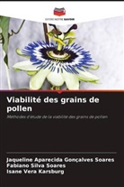 Isane Vera Karsburg, Fabiano Silva Soares, Jaqueline Aparecida Gonçalves Soares - Viabilité des grains de pollen