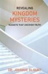 Johnnie Blount - REVEALING KINGDOM MYSTERIES