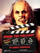 Barry Atkinson - UNDER TEN MILLION? ANYTHING'S POSSIBLE!