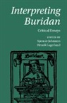 Spencer (University of Cambridge) Lagerl Johnston, Spencer Johnston, Henrik Lagerlund, Lagerlund Henrik - Interpreting Buridan