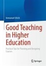 Immanuel Ulrich - Good Teaching in Higher Education
