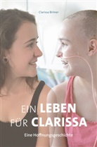 Clarissa Brimer - Ein Leben für Clarissa