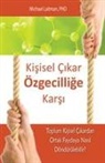 Michael Laitman - Ki¿isel Ç¿kar Özgecili¿e Kar¿¿