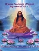 Swami Yogananda - Original Teachings of Swami Yoganandaji Vol. - 1