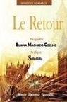 Eliana Machado Coelho, Par L'Esprit Schellida - Le Retour