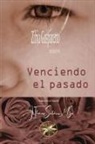 Zibia Gasparetto, Por El Espíritu Lucius - Venciendo el Pasado