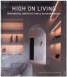 Ralf Daab, Ralf Daab, Diane Purcell - High On Living. Residential Architecture & Interior
