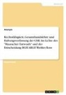 Anonym, Anonymous - Rechtsfähigkeit, Gesamthandslehre und Haftungsverfassung der GbR. Im Lichte des "Mauracher Entwurfs" und der Entscheidung BGH ARGE Weißes Ross