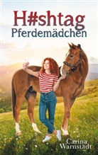 Carina Warnstädt - H#shtag Pferdemädchen