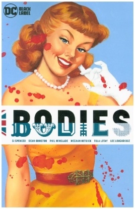 Meghan Hetrick, Tula Lotay, Dean Ormston, Si Spencer, Phil Winslade, … - Bodies (New Edition)
