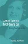 Edith L Blumhofer - Aimee Semple McPherson