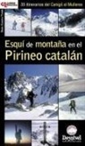 Oriol Guasch i Terré - Esquí de montaña en el Pirineo Catalán : 35 itinerarios del Canigó al Mollères