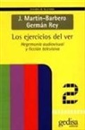 Jesús Martín-Barbero, Germán Rey - Los ejercicios del ver : hegemonía audiovisual y ficción televisiva