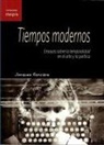 Mariel Manrique, Jacques Rancière - Tiempos modernos : ensayos sobre la temporalidad en el arte y la política