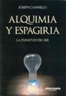 Joseph Cannillo - Alquimia y espagiria : la plenitud del ser